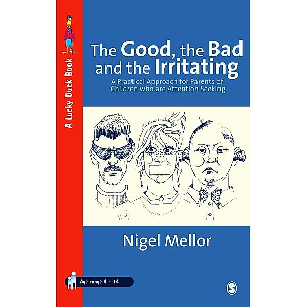 The Good, the Bad and the Irritating / Lucky Duck Books, Nigel Mellor