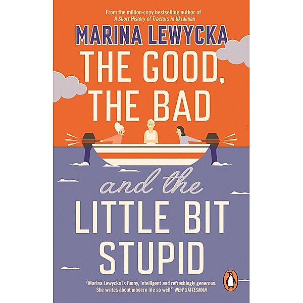 The Good, the Bad and the Little Bit Stupid, Marina Lewycka