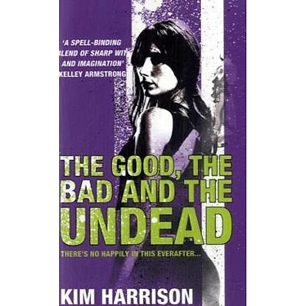 The Good, The Bad and The Undead, Kim Harrison