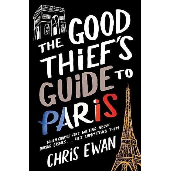 The Good Thief's Guide To Paris, Chris Ewan