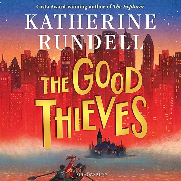 The Good Thieves, Katherine Rundell