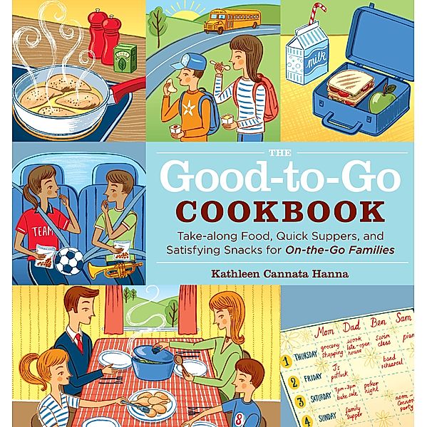 The Good-to-Go Cookbook, Kathleen Cannata Hanna