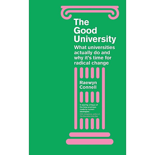 The Good University, Raewyn Connell