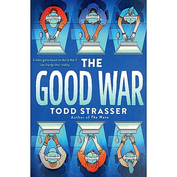 The Good War, Todd Strasser