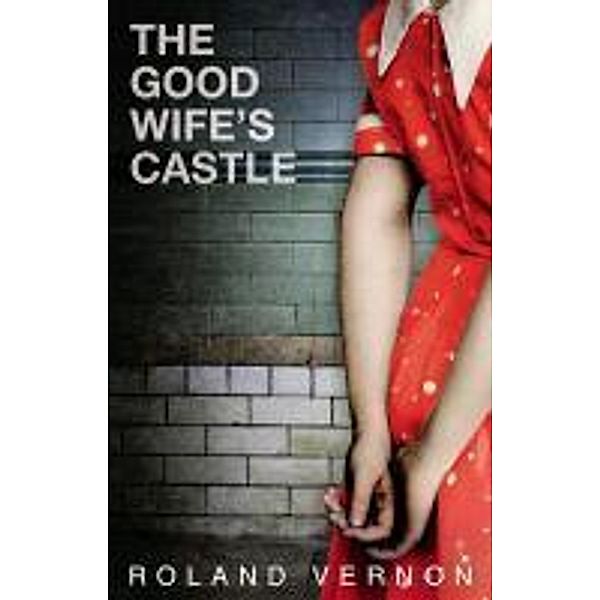 The Good Wife's Castle, Roland Vernon