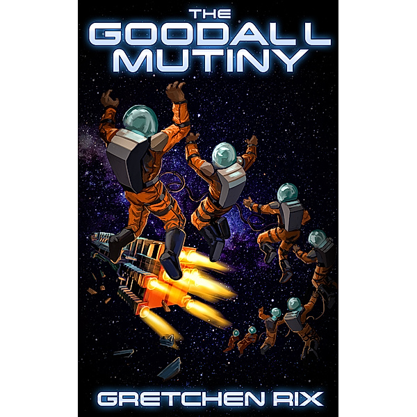 The Goodall Mutiny, Gretchen Rix