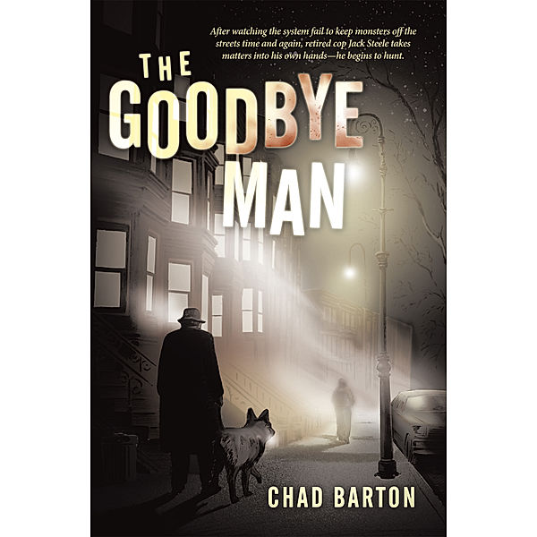 The Goodbye Man, Chad Barton