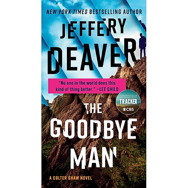 The Goodbye Man / A Colter Shaw Novel Bd.2, Jeffery Deaver