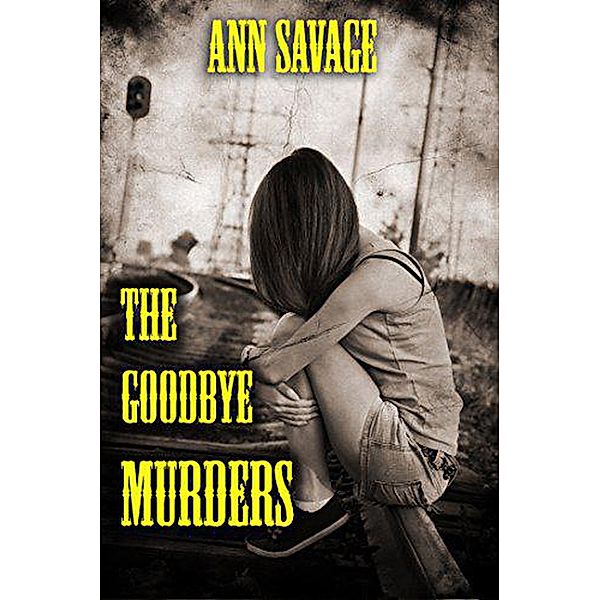 The Goodbye Murders, Ann Savage