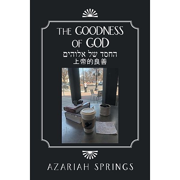 The Goodness of God, Azariah Springs