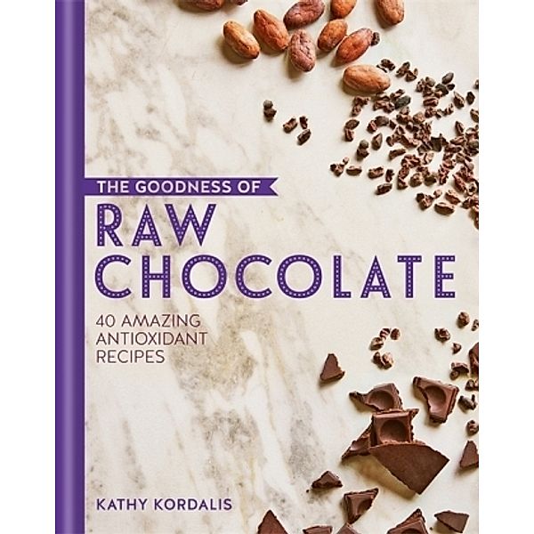 The Goodness of raw chocolate, Kathy Kordalis