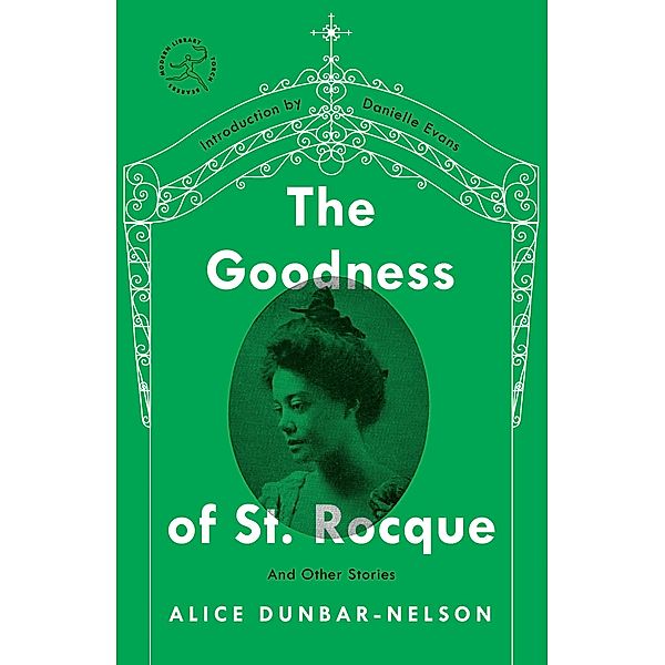 The Goodness of St. Rocque / Modern Library Torchbearers, Alice Dunbar-Nelson