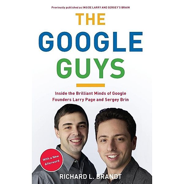 The Google Guys, Richard L. Brandt