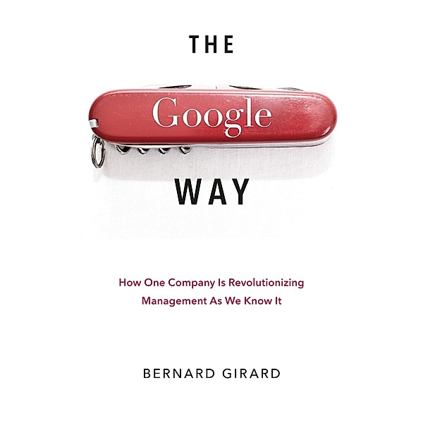 The Google Way, Bernard Girard