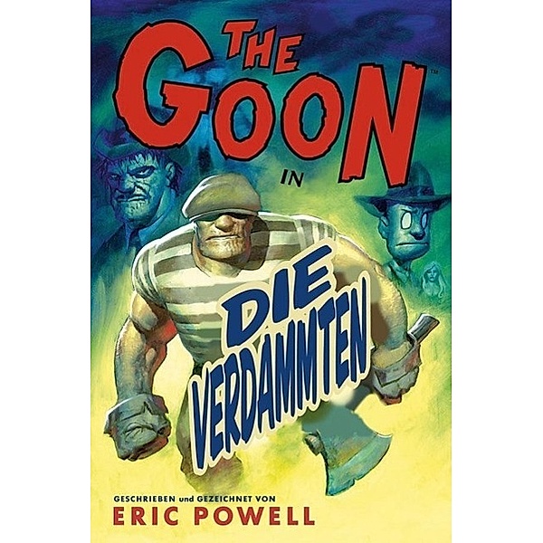 The Goon - Die Verdammten, Eric Powell