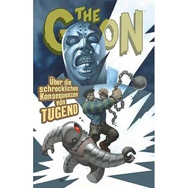 The Goon - Über die schrecklichen Konsequenzen von Tugend, Eric Powell