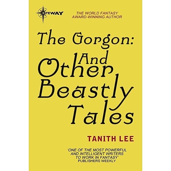 The Gorgon: And Other Beastly Tales, Tanith Lee