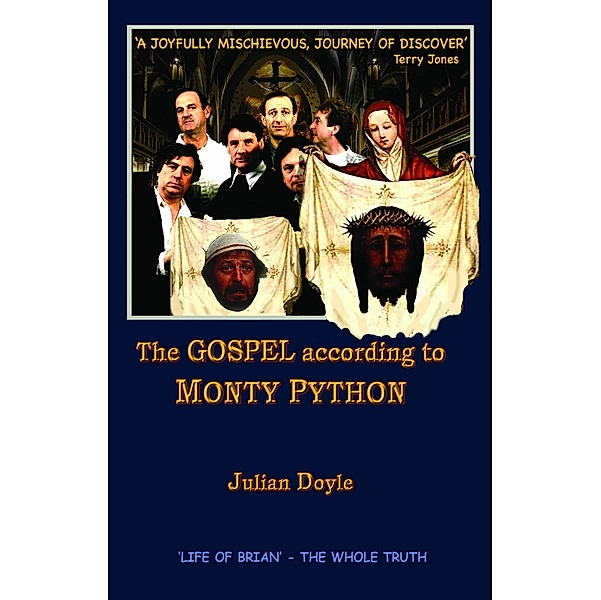 The Gospel According To Monty Python, Julian Doyle