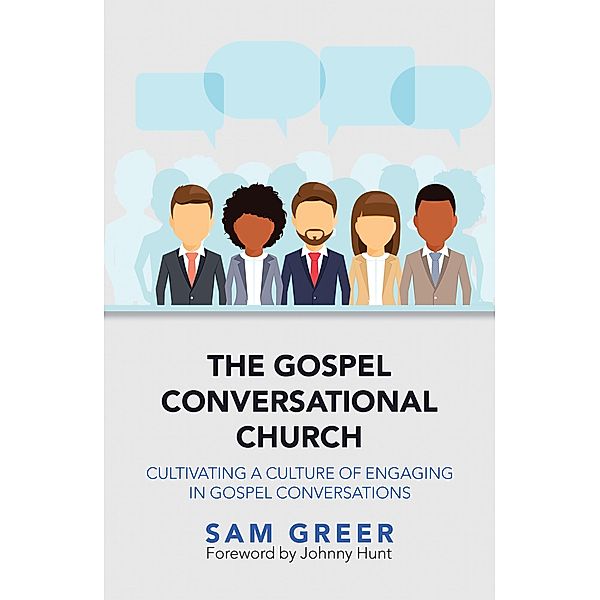 The Gospel Conversational Church, Sam Greer