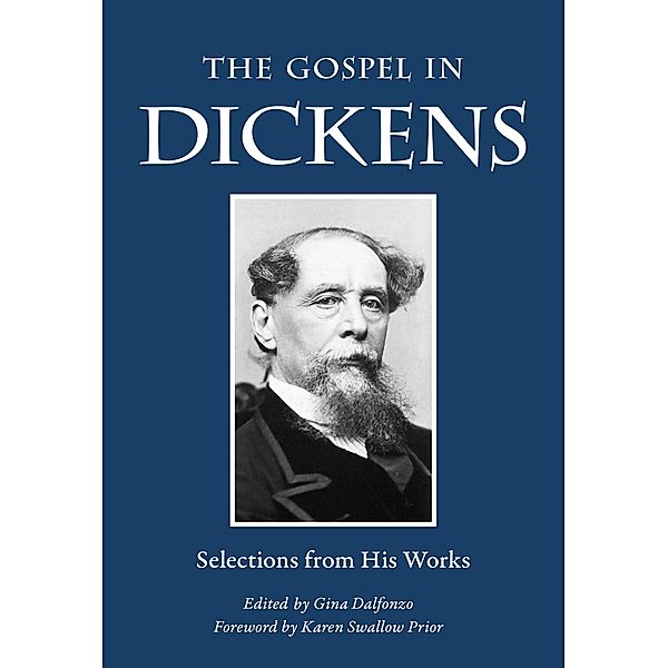 The Gospel in Dickens / The Gospel in Great Writers, Charles Dickens