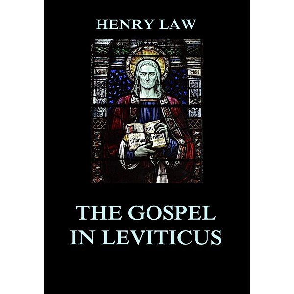 The Gospel in Leviticus, Henry Law