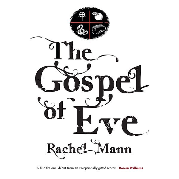 The Gospel of Eve, Rachel Mann