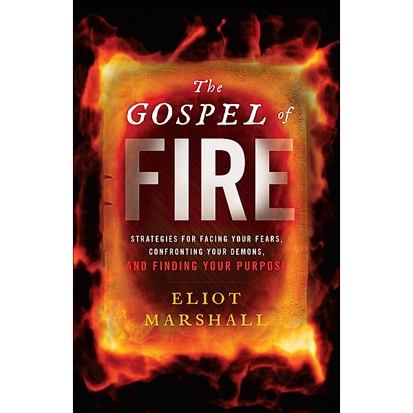 The Gospel of Fire, Eliot Marshall