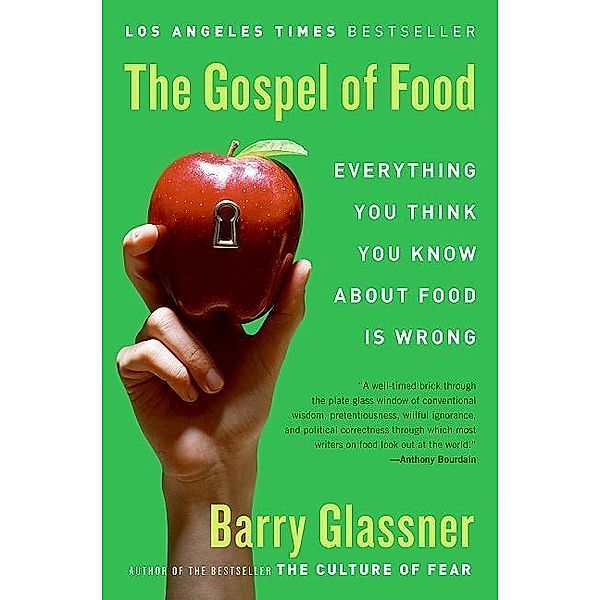 The Gospel of Food, Barry Glassner