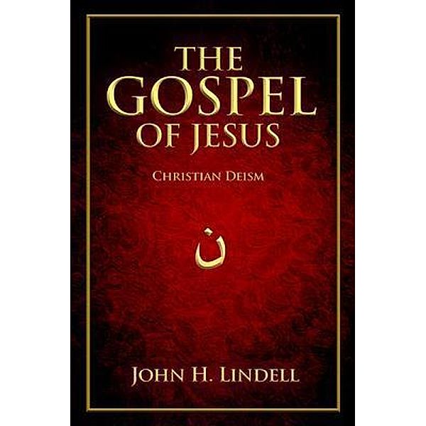 The Gospel of Jesus, John Lindell