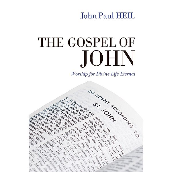 The Gospel of John, John Paul Heil