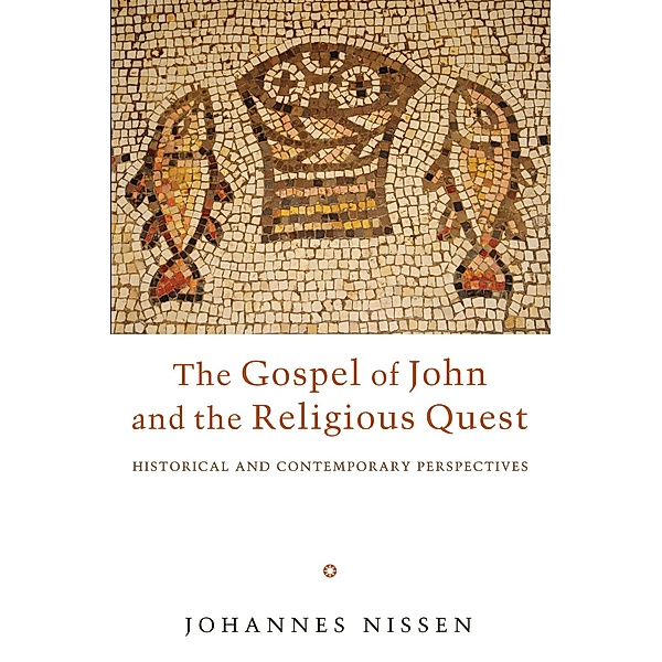 The Gospel of John and the Religious Quest, Johannes Nissen