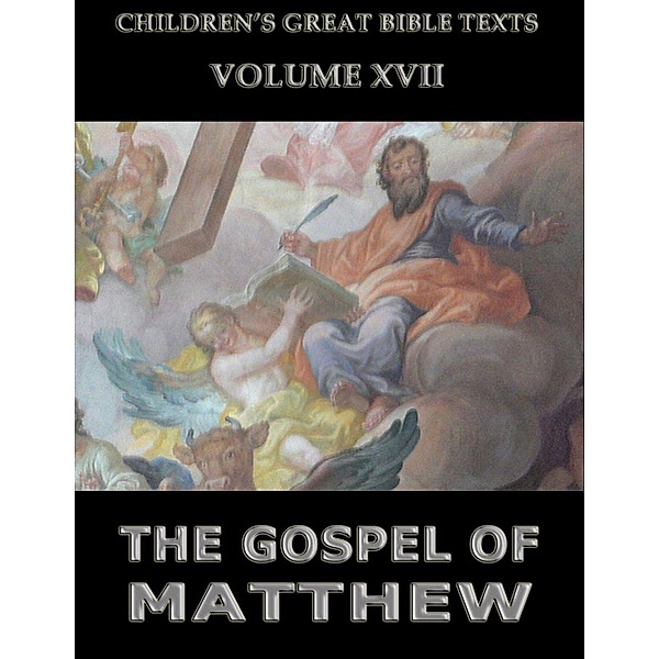 The Gospel Of Matthew, James Hastings
