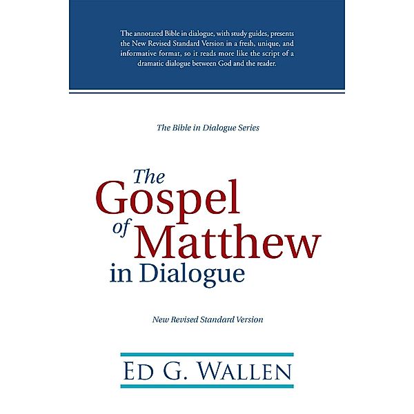 The Gospel of Matthew in Dialogue, Ed Wallen