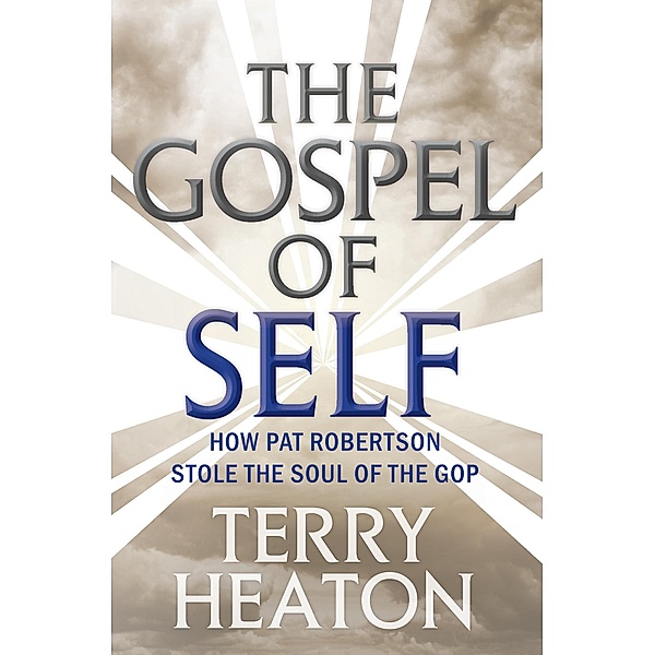 The Gospel of Self, Terry Heaton