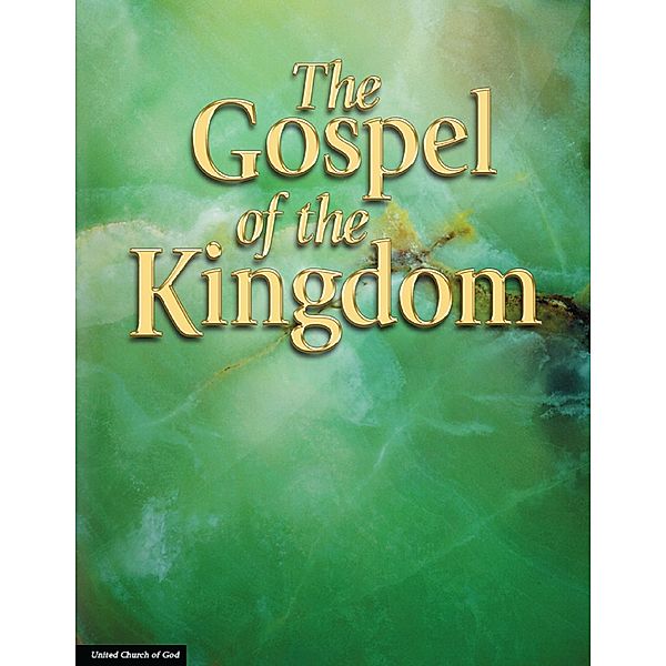 The Gospel of the Kingdom, United Church of God