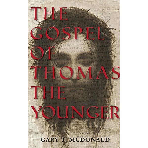 The Gospel of Thomas (The Younger), Gary T. McDonald