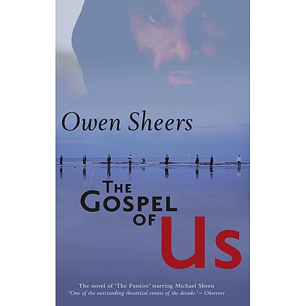 The Gospel of Us, Owen Sheers