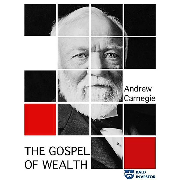 The Gospel of Wealth, Andrew Carnegie