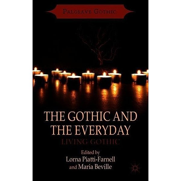 The Gothic and the Everyday