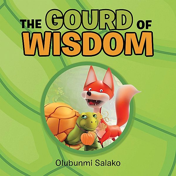 The Gourd of Wisdom, Olubunmi Salako