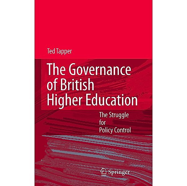 The Governance of British Higher Education, Ted Tapper
