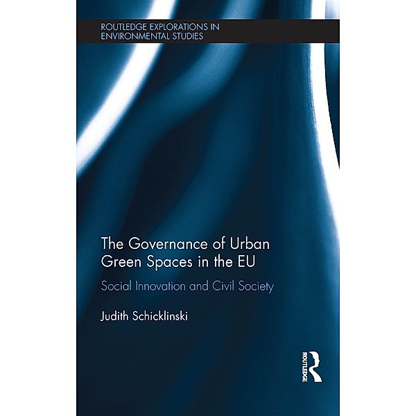 The Governance of Urban Green Spaces in the EU, Judith Schicklinski