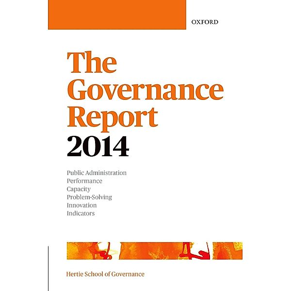 The Governance Report 2014 / Hertie Governance Report, The Hertie School of Governance