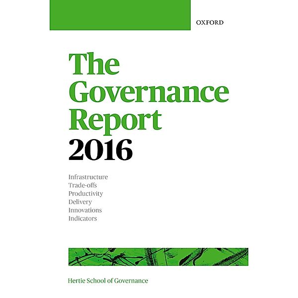 The Governance Report 2016 / Hertie Governance Report, The Hertie School of Governance