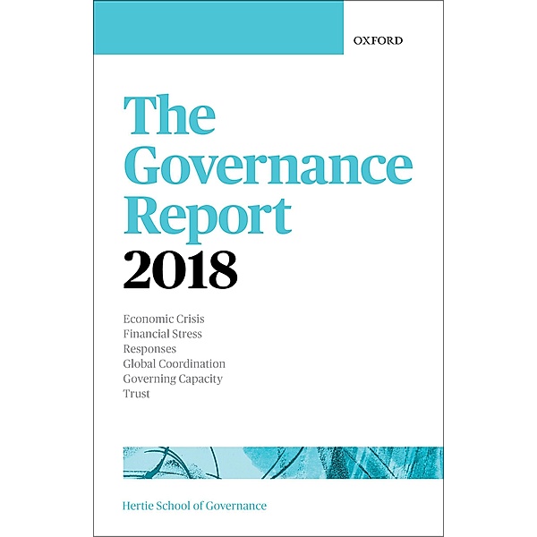 The Governance Report 2018 / Hertie Governance Report, The Hertie School of Governance