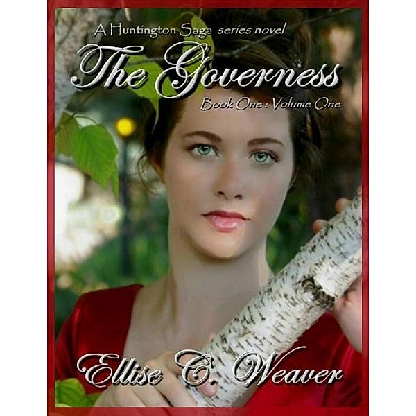 The Governess -- Book One : Volume One, Ellise Weaver