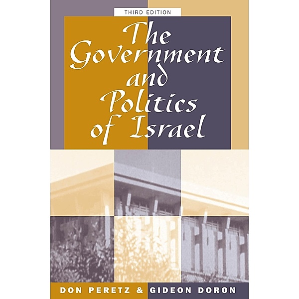 The Government And Politics Of Israel, Donald Peretz