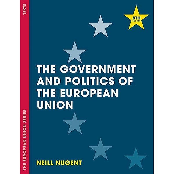 The Government and Politics of the European Union, Neill Nugent