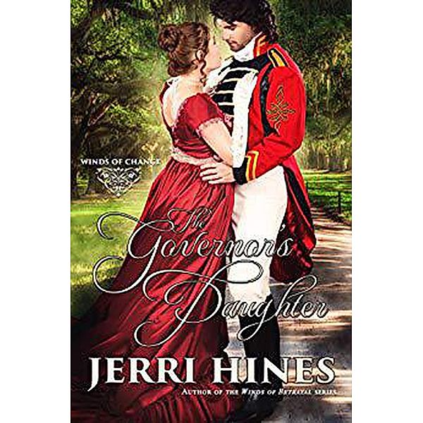 The Governor's Daughter (Winds of Change, #1) / Winds of Change, Jerri Hines