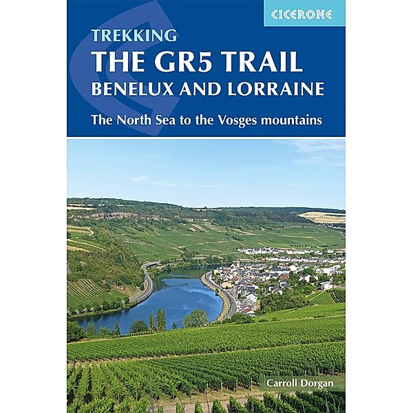 The GR5 Trail - Benelux and Lorraine, Carroll Dorgan